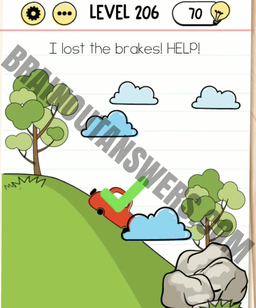Brain Test Level 206 I lost the brakes! Help ! ✓